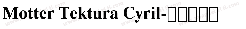 Motter Tektura Cyril字体转换